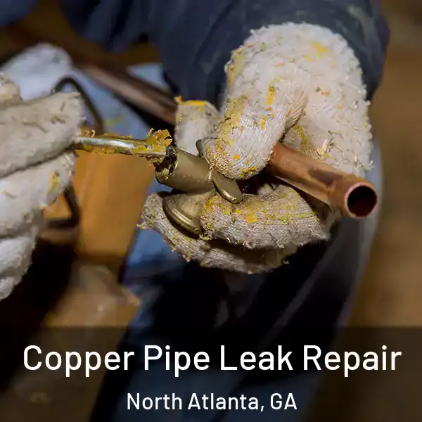  Copper Pipe Leak Repair North Atlanta, GA