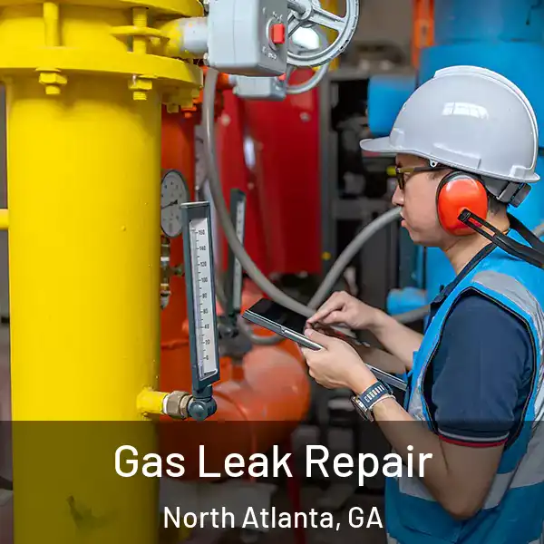  Gas Leak Repair North Atlanta, GA