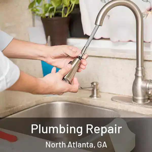  Plumbing Repair North Atlanta, GA