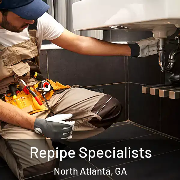  Repipe Specialists North Atlanta, GA