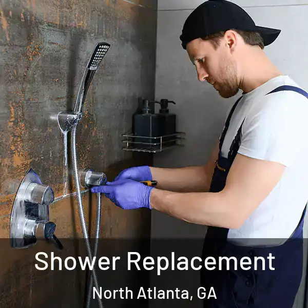  Shower Replacement North Atlanta, GA