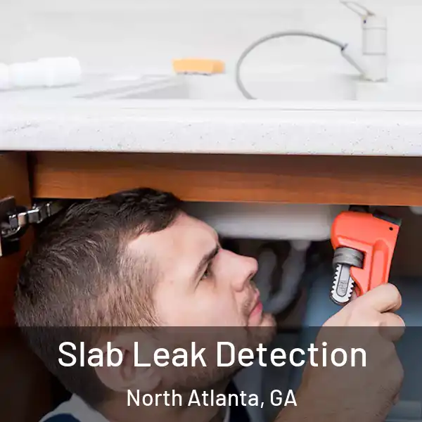  Slab Leak Detection North Atlanta, GA